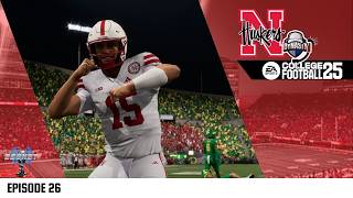 All Huskers Needed | College Football ‘26 | Nebraska Cornhuskers Dynasty | Episode 26