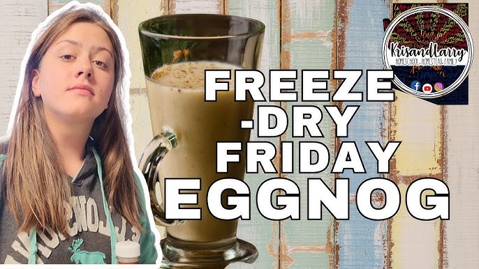 5 Ways To Freeze Dry And Reconstitute Eggnog Using 2024