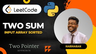 167. Two Sum II - Input Array Is Sorted  | LeetCode Problem | Two Pointer Approach in Python