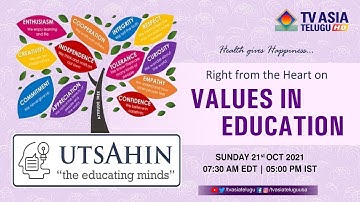 UTSAHIN : Right From The Hearts On Values in Education | The Educating Minds | TVASIATELUGU