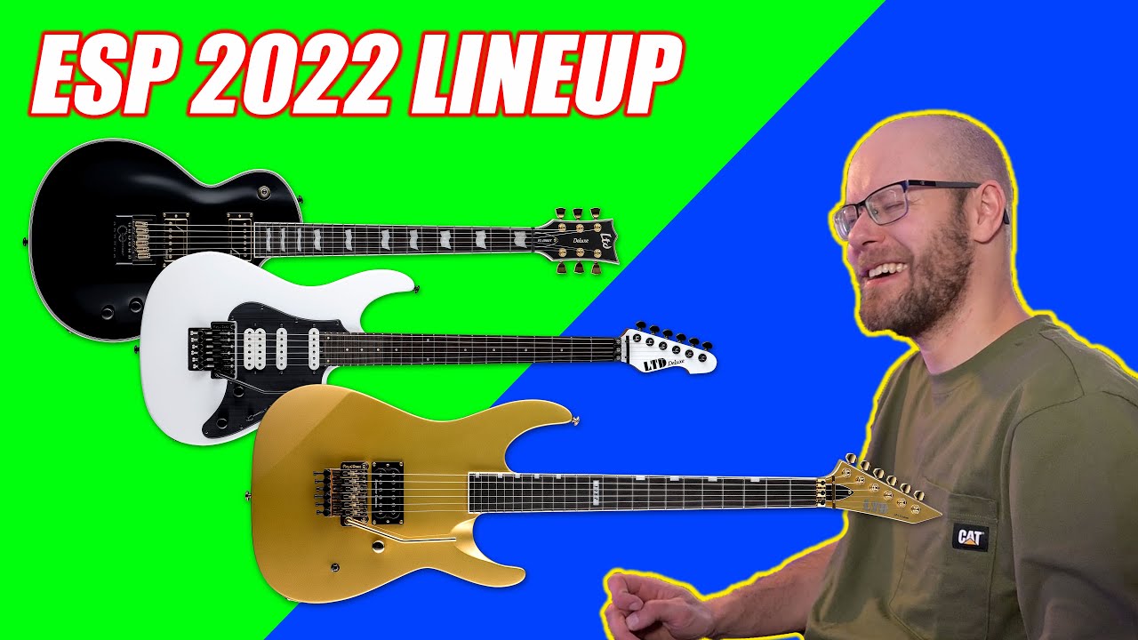 ESP GUITARS 2022 LINEUP SOME KILLER NEW MODELS?? YouTube