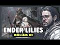 METROIDVANIA ÇEKTİ CANIM! - Ender Lilies B01 Türkçe Seri (Canlı Yayın)