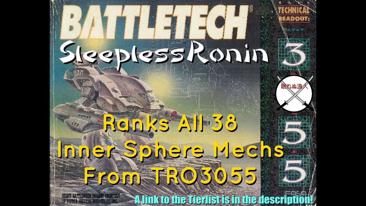 I rank the 38 Inner Sphere Mechs from TRO3055 with SleeplessRonin - YouTube