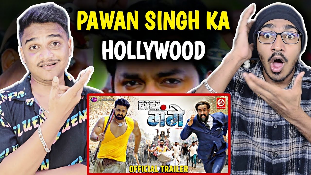 Har Har Gange Trailer REACTION | Pawan Singh | Bhojpuri |