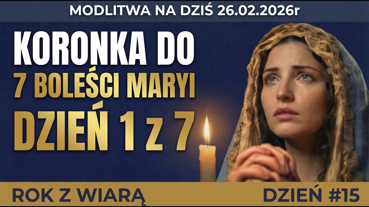 Koronka do 7 Boleści Maryi dzień 1 z 7 | Poranna Modlitwa na dziś | Rok z Wiarą Dzień 15