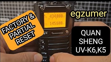QUANSHENG UV-K5 , FULL RESET/PARTIAL RESET