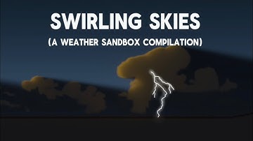 Swirling Skies, a 2D Weather Sandbox Tornado and Supercell compilation
