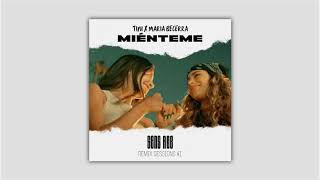 TINI, Maria Becerra - Miénteme (Sens Age Remix)