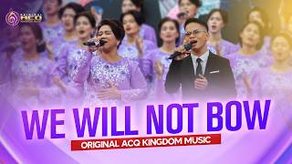 We Will Not Bow by Sis. Shezera and Bro. John