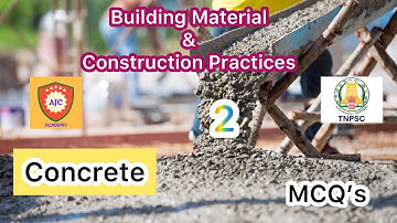 TNPSC/Building Material and Construction Practices/Concrete MCQs - 2