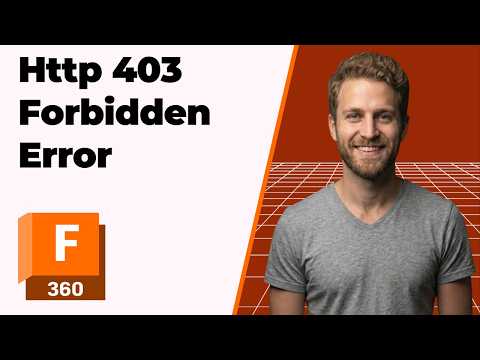 Fusion 360 Http Error 403 Forbidden Fix (2026 Easy Guide)