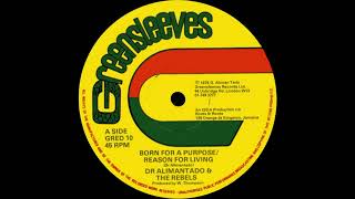 Dr Alimantado & The Rebels - Born For A Purpose ∕ Reason For