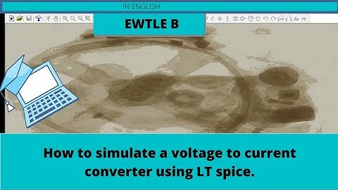 How to simulate a voltage to current converter using LT spice.