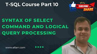 Famous Syntax of SELECT Command and Logical Query Processing | T-SQL Course Part 10 Wealth
