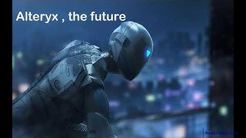 Alteryx - Making Analytics easy