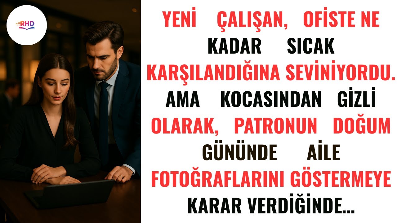 YENİ İŞE GİREN KADIN, PATRONUN DOĞUM GÜNÜNDE KOCASINDAN GİZLİ AİLE FOTOĞRAFINI GÖSTERİNCE..