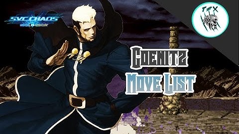 SVC CHAOS  // Goenitz [MOVELIST]