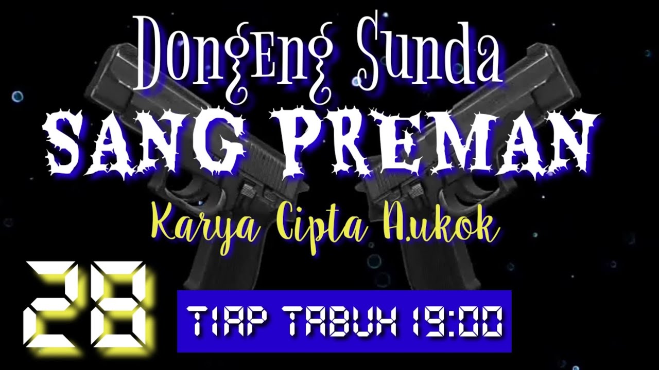 Dongeng Sunda SANG PREMAN part-28