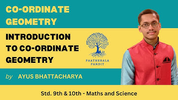Introduction to Coordinate Geometry | Coordinate Geometry  -  PAATHSHALA PANDIT