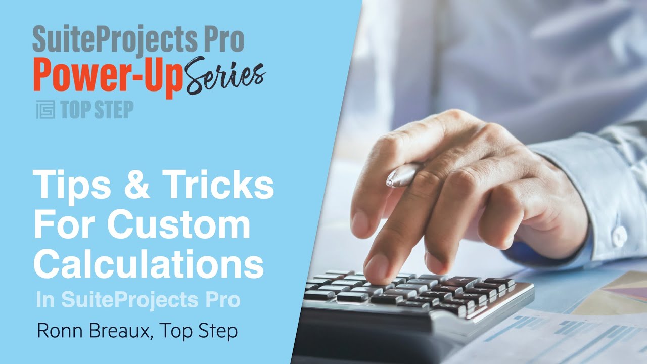 Custom Calculations in SuiteProjects Pro Tips and Tricks