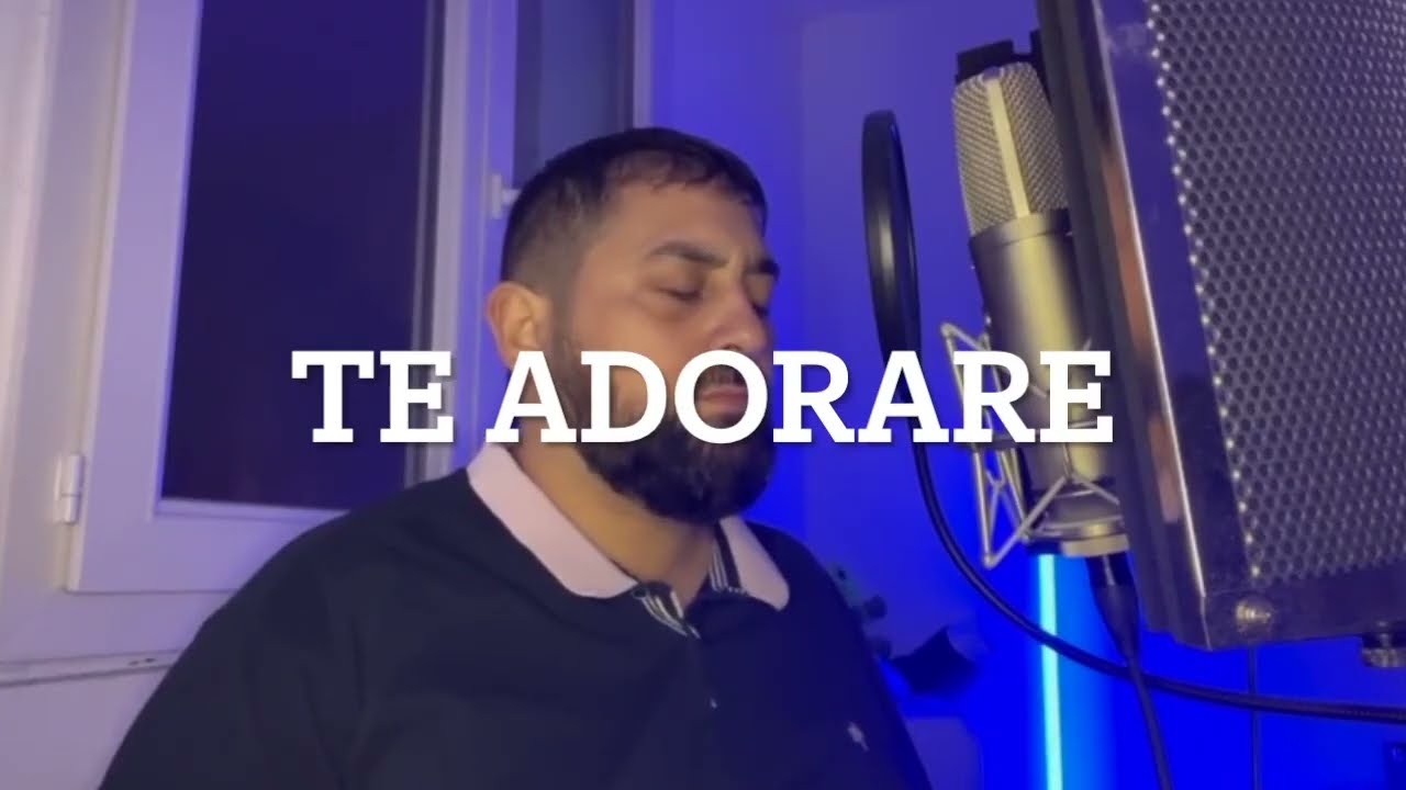 Te adorare