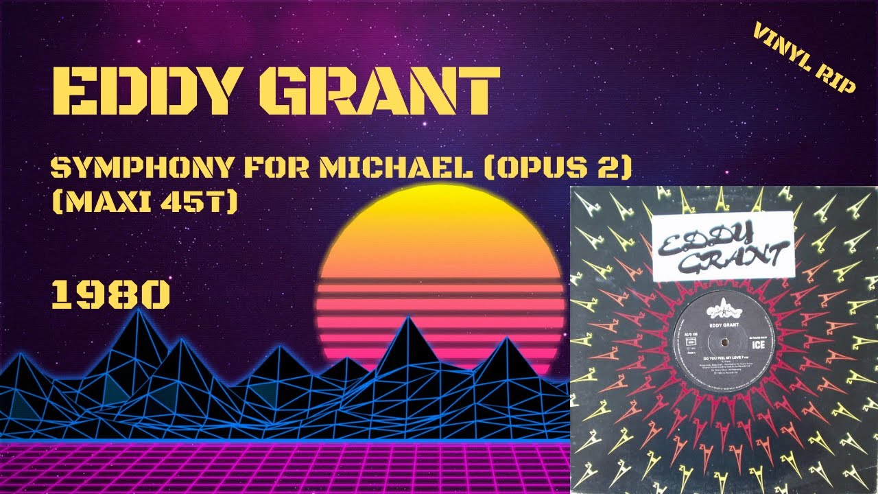 Eddy Grant - Symphony For Michael (Opus 2) (1980) (Maxi 45T)