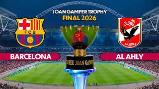 BARCELONA vs AL AHLY - Joan Gamper Trophy 2026 | Full Match All Goals | Simulation PES