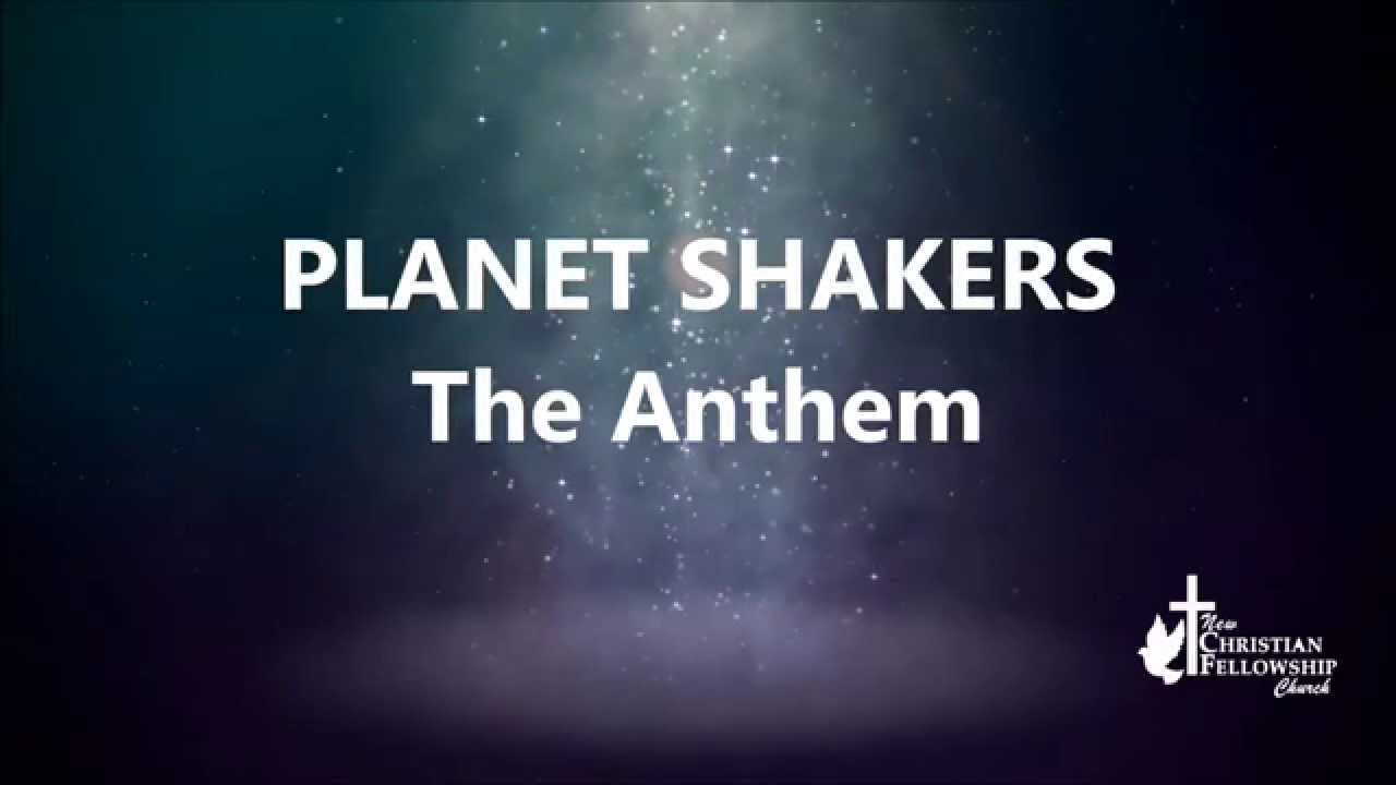 The Anthem   PlanetShakers   Lyrics