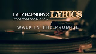 Walk In The Promise     Lady Harmony