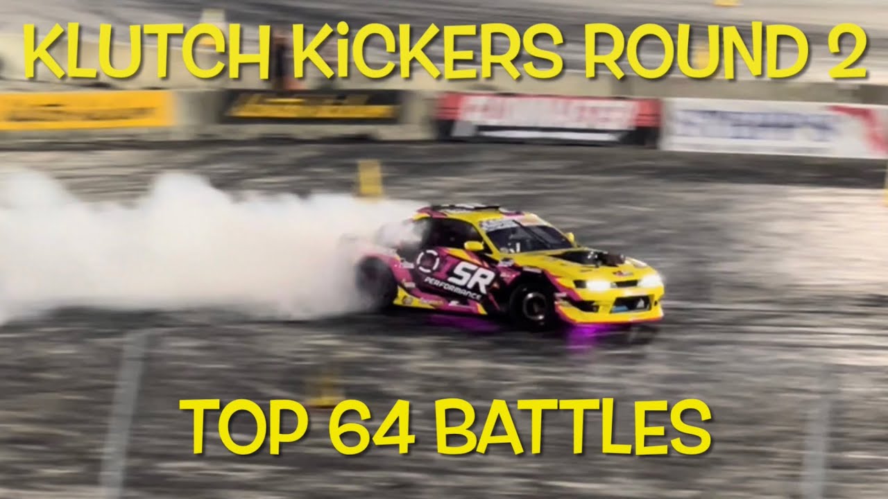 Klutch Kickers Drift Season 3 Round 2 Top 64 Battles YouTube