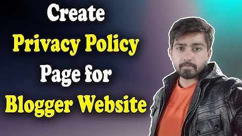How to Create Privacy Policy Page for Blogger Website