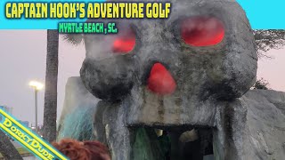 Captain Hook's Adventure Golf in Myrtle Beach, SC - a quick look