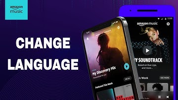 How To Change Language On Amazon Music App