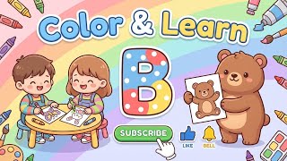 B Is For Bear Abc Coloring Page For Kids Color & Learn