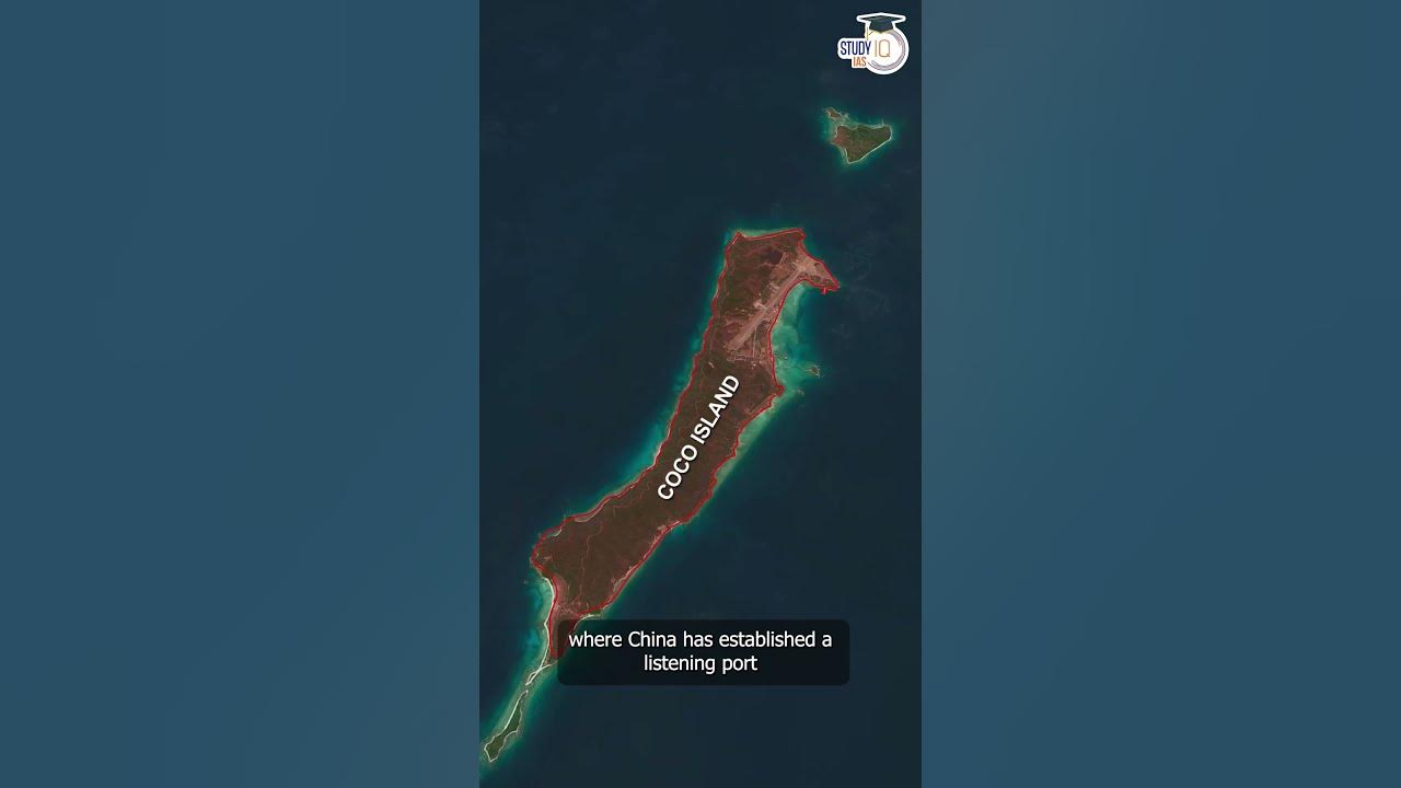 Coco Island China and Myanmar vs India UPSC IAS CSE IPS YouTube