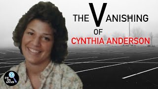 The Vanishing of Cynthia Anderson | Eye On Justice Investigates