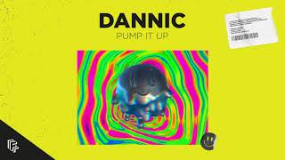 Dannic - Pump It Up (Official Audio) [Baila Ep]