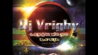 Lebam ku bo remix - by Dj Vrighy