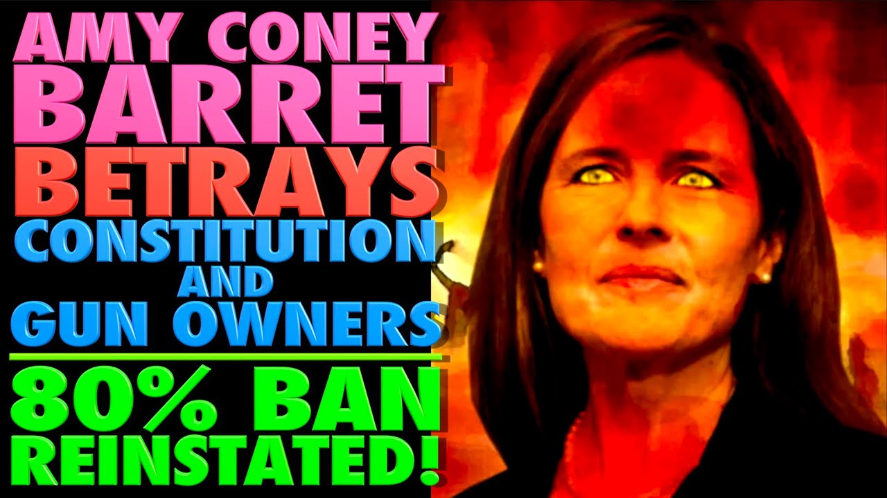 ACB Betrays Constitution and Gun Owners!...Again. (Biden's 80% Ban Reinstated)
