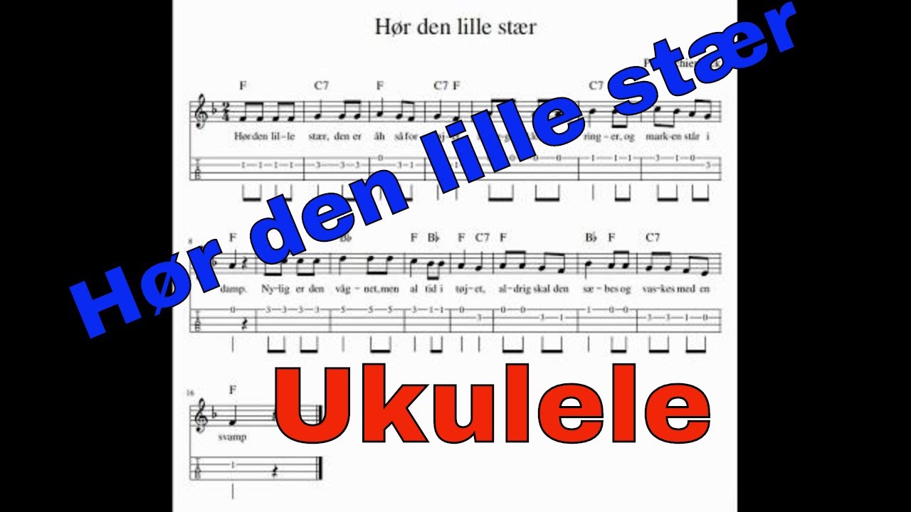 genert Quagmire krigerisk Hør den lille stær. Tabs og akkorder for ukulele. Becifring. - YouTube