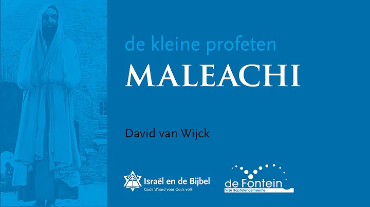 DE KLEINE PROFETEN (15) | Maleachi | 19-05-2022 | ...