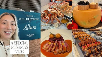 WOW! What A Celebration! Oceania Allura Christening - Mishmas Day 6 #mishmas2025