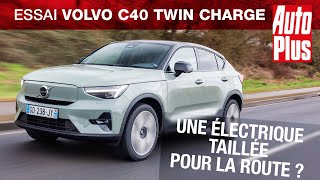 Volvo C40 Twin Charge (2022) : une électrique taillée pour la route ?