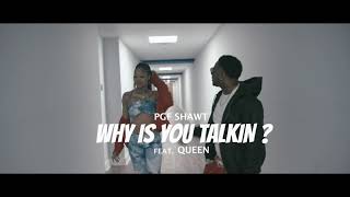 WHY IS YOU TALKIN? SHAWT (feat. Queen)