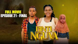 BINTI NGUVA FUUL EP 21 - 36 FINAL