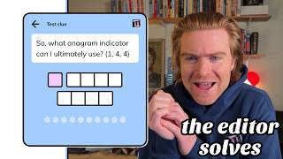 The Editor Solves: So, what anagram indicator can I ultimately use (1,4,4)
