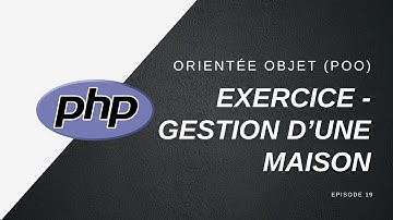 📚 POO avec PHP 8.1 - Exercice - Gestion d’une maison - 019