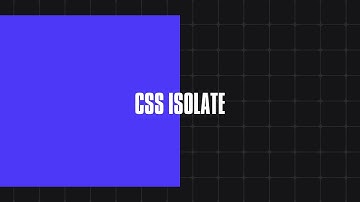 CSS Isolate