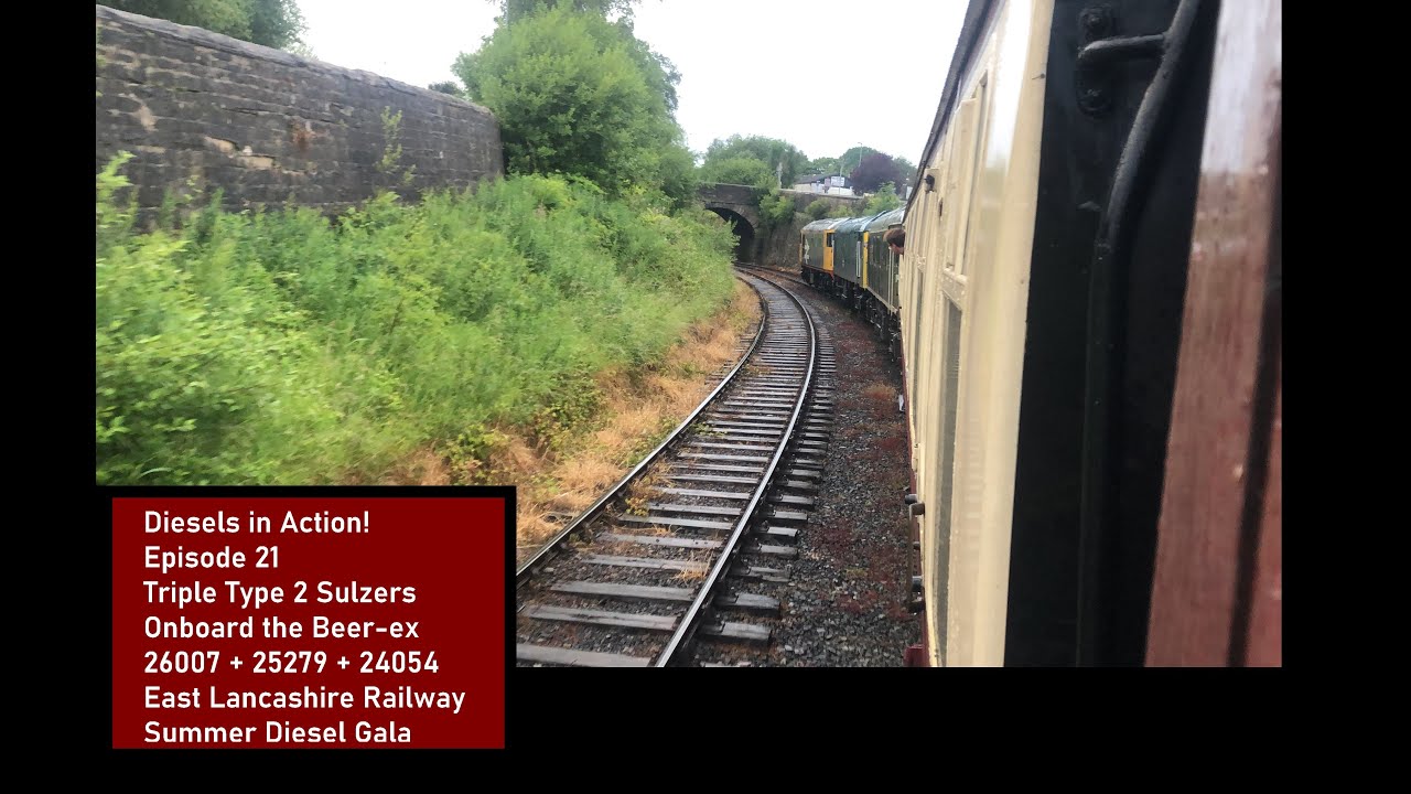 Diesels in Action! Ep 21 - Triple Type 2 Sulzers 26007 25279 24054 on Beerex ELR Gala 1st July 2022