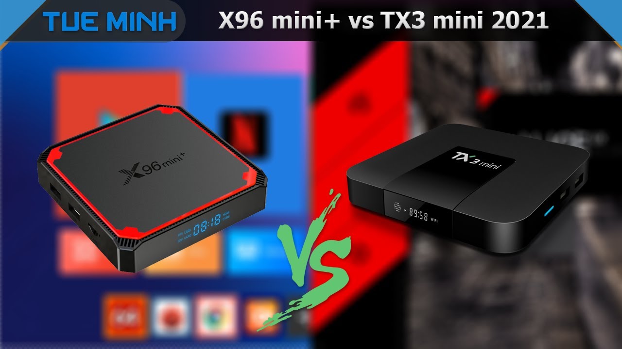 android tv box รุ่นไหนดี pantip 2019  New Update  So sánh Android TV Box X96 mini Plus với TX3 mini 2021 dual wifi